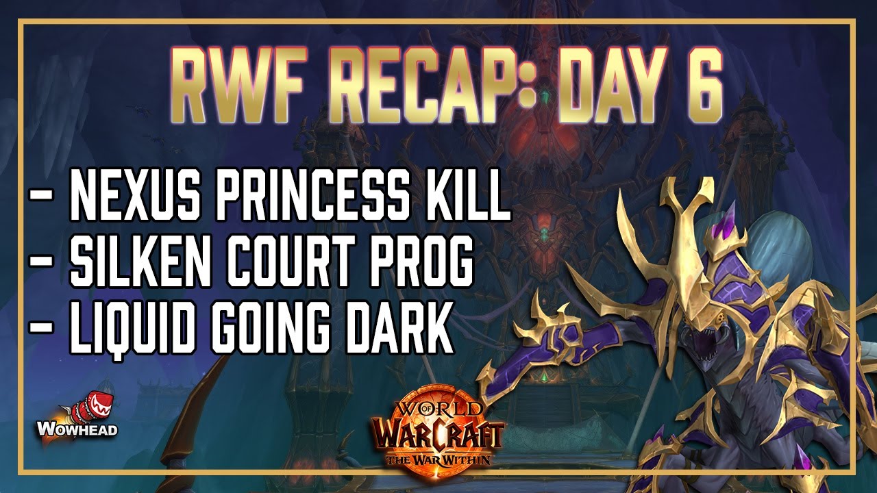 Nerub-ar Palace Race to World First Day 6 Recap - Nexus Princess