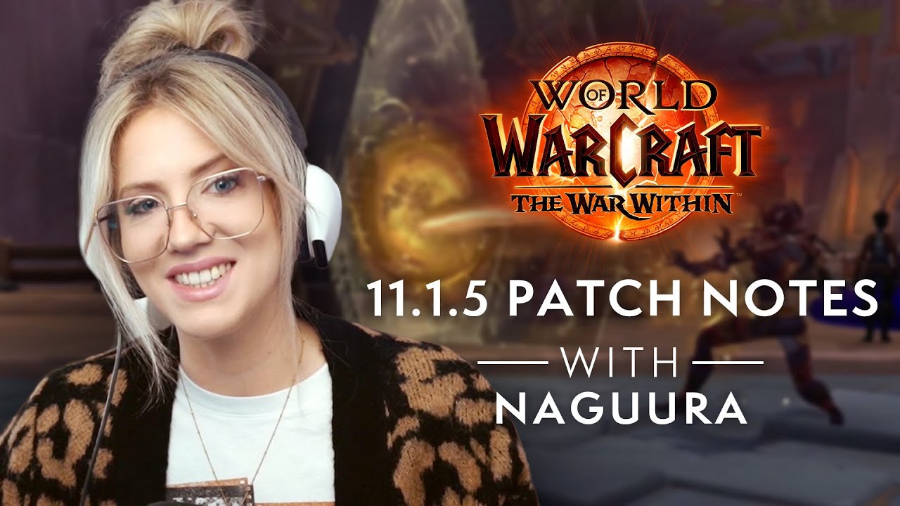 Video zu den neuerungen in patch 11 1 5 mit naguura wowhead news